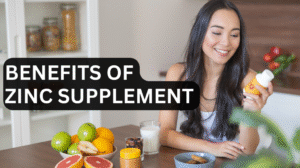 Benefits of Zinc Supplements: Benefits, Dosage, and Side Effects