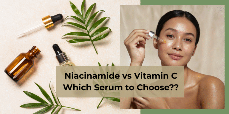 Niacinamide vs Vitamin C Which Serum to Choose skincare tips