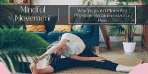 Why Yoga and Pilates Are Physician-Recommended for Pain drsonair.com