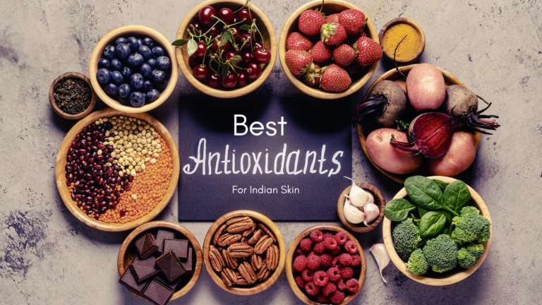 Best Antioxidants for Indian Skin | Skincare Tips drsonair