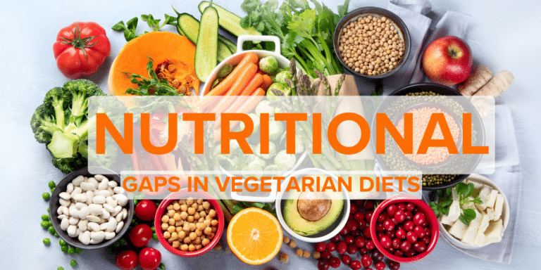 Nutritional Gaps in Vegetarian Diets